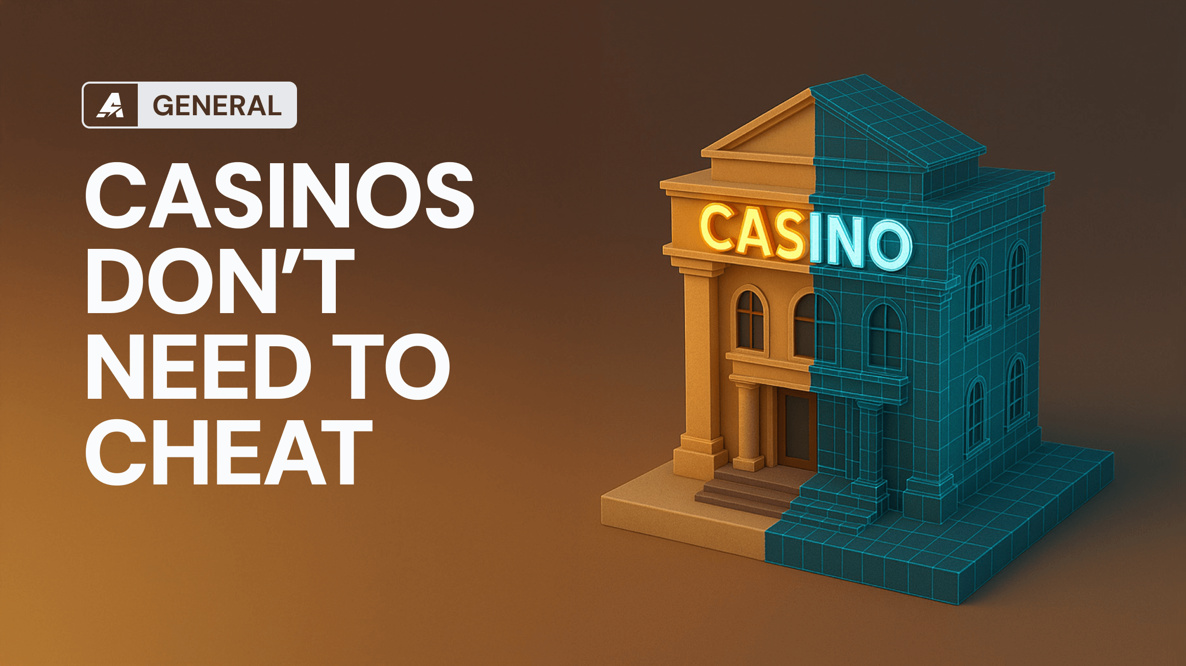Why Casinos Don't Need to Cheat